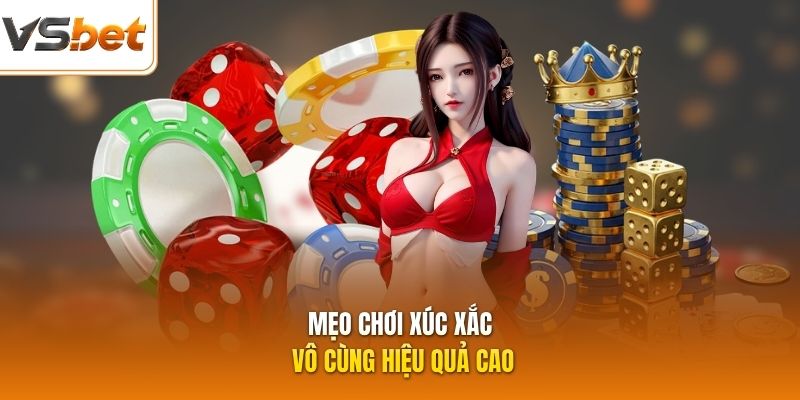 Mẹo chơi xúc xắc vô cùng hiệu quả cao