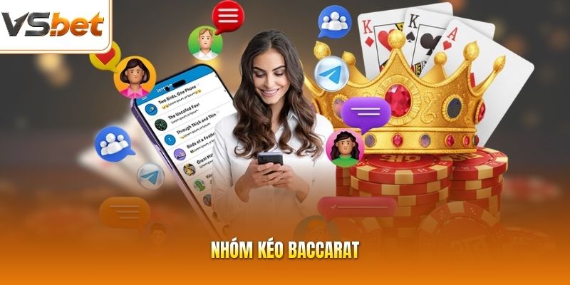 Nhóm Kéo Baccarat - Bí Kíp Giúp Bạn Làm Chủ Mọi Ván Cược