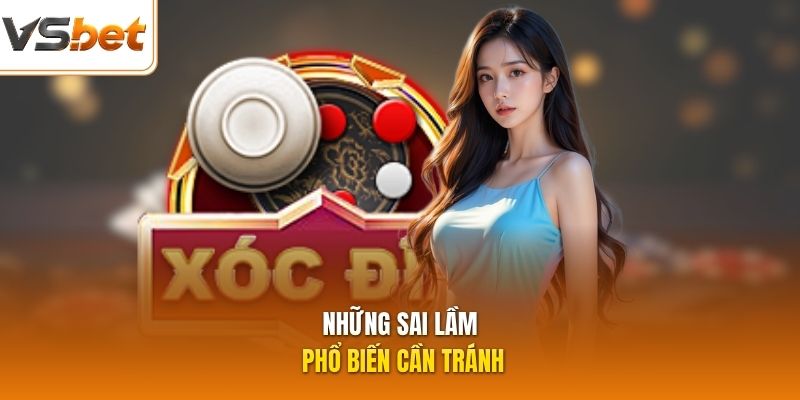 Những sai lầm phổ biến cần tránh