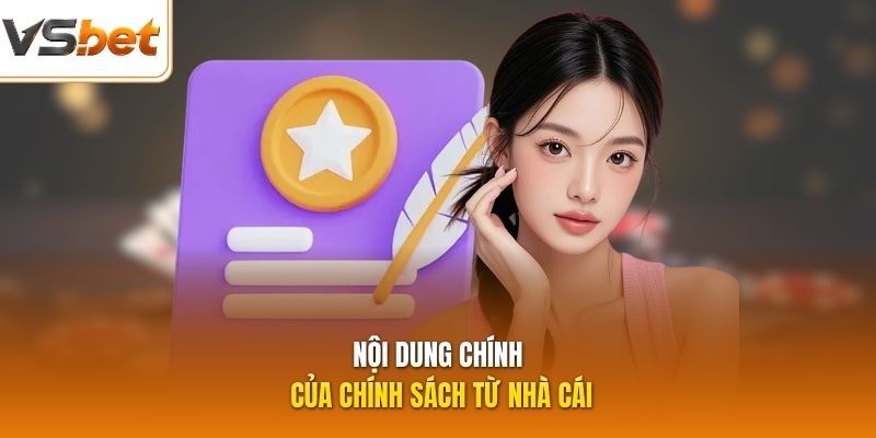 Nội dung chính của chính sách từ nhà cái